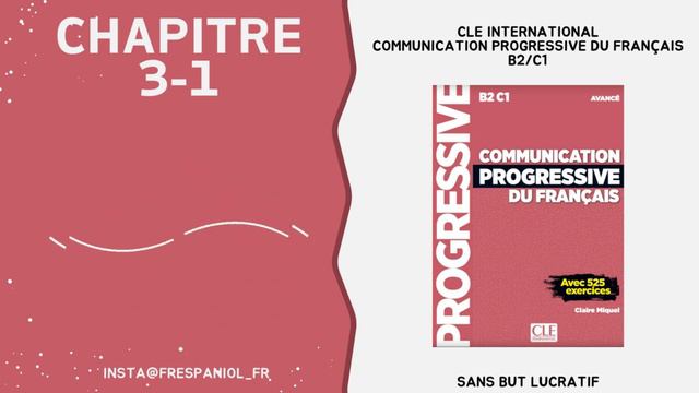 Communication Progressive Du Français Avancé B2/C1 1-4 Audio
