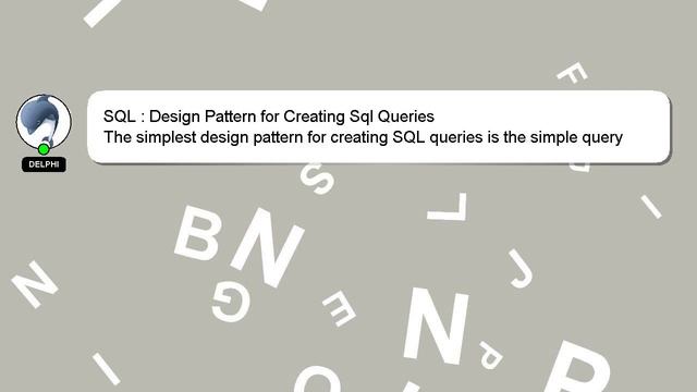 SQL : Design Pattern for Creating Sql Queries смотреть онлайн