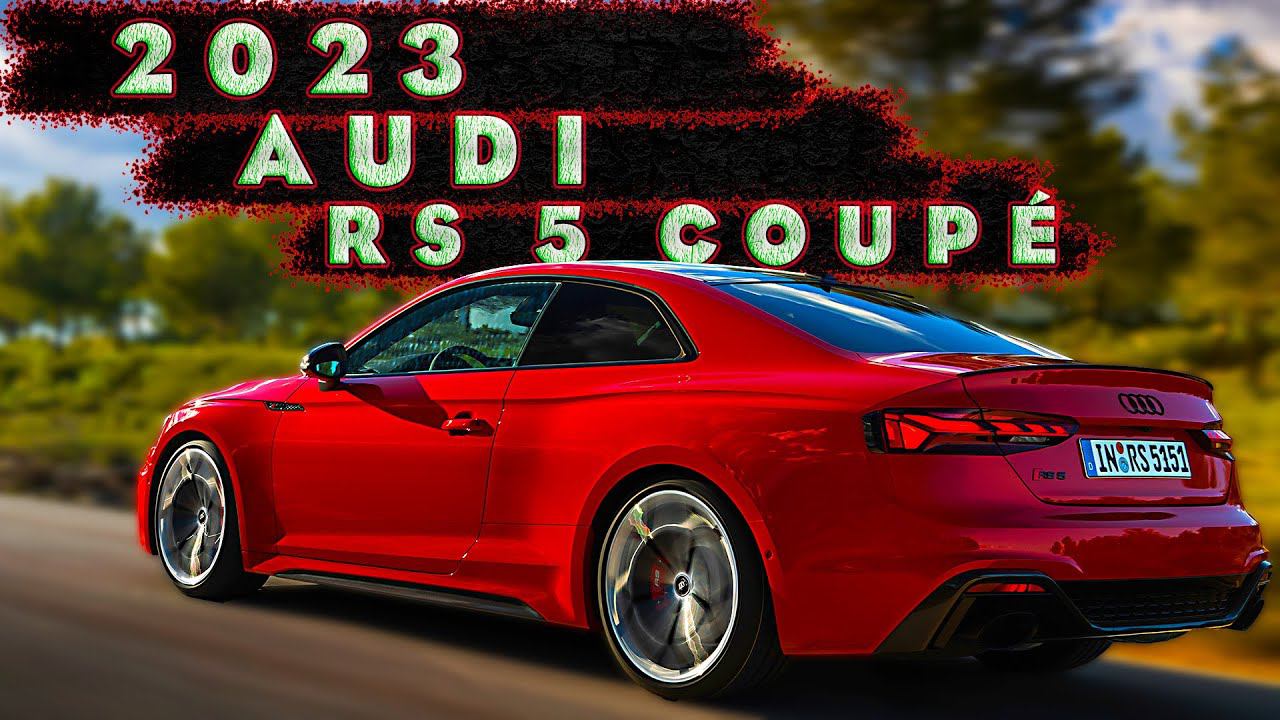 2023 Audi RS 5 Coupé - Экстерьер! смотреть онлайн