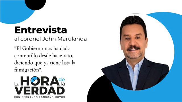 CORONEL JOHN MARULANDA: EL GOBIERNO NOS HA DADO UN CONTENTILLO DICIENDO QUE PRONTO VA FUMIGAR смотреть онлайн