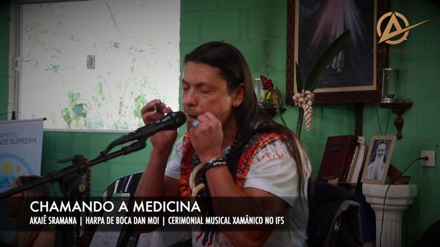 Chamando a Medicina » Harpa de Boca Dan Moi » Com Akaiê Sramana » IFS смотреть онлайн