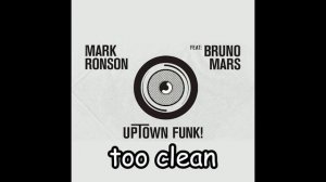 Uptown Funk (Clean Version)