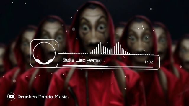 Bella Ciao Remix | Bella Ciao Bass Boosted | BGM | Drunken Panda Music смотреть онлайн