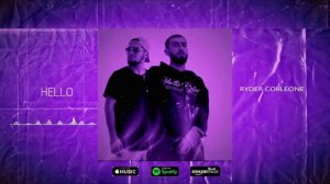 Corleone x Ryder - Hello