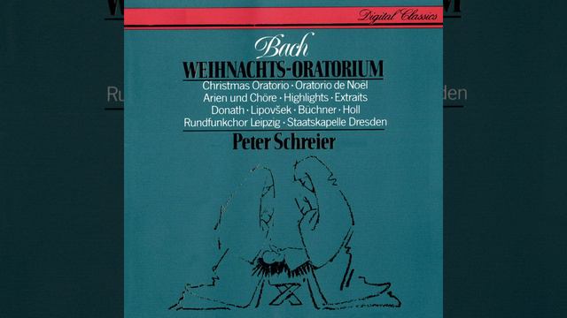 J.S. Bach: Christmas Oratorio, BWV 248 - Part One - For the first Day of Christmas - No. 4 Aria... смотреть онлайн