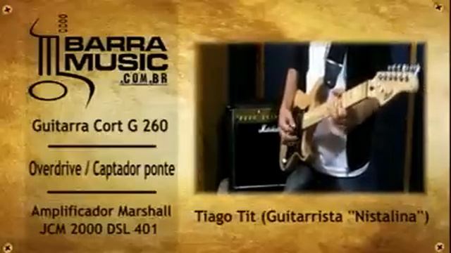 Barramusic | Guitarra Cort G 260 - Marshal JCM 2000 - Tiago Tit смотреть онлайн
