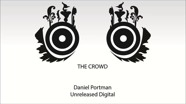 Daniel Portman - The Crowd