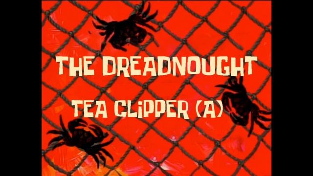 SpongeBob Music: The Dreadnought Tea Clipper (A) смотреть онлайн