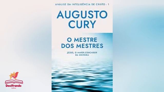 O mestre dos mestres (Augusto Cury) - Parte 1 смотреть онлайн