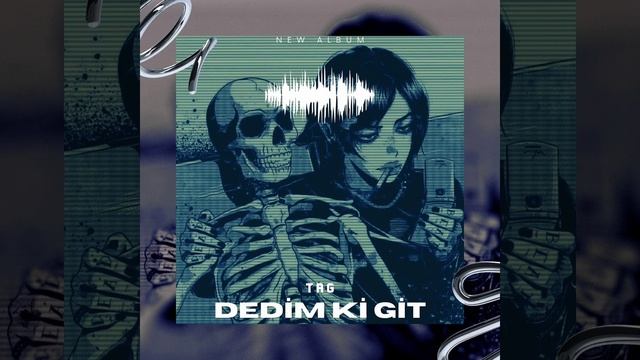 TAG-Dedim Ki Git (prod. cvn) смотреть онлайн