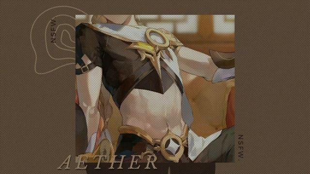 Aether  ⋮ NSFW · ◌༘