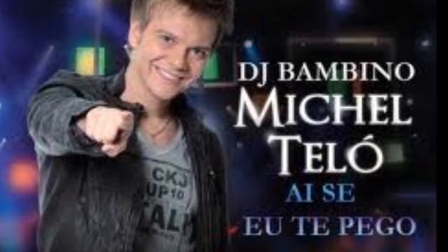 Michel Telo - Ai Se Eu Te Pego - Lyrics смотреть онлайн