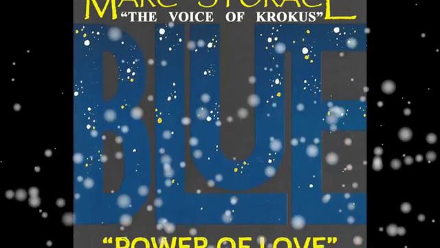 Marc Storace "The Voice Of Krokus" - Power Of Love смотреть онлайн