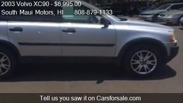 2003 Volvo XC90 T6 AWD 4dr SUV For Sale In Kihei, HI 96753 A