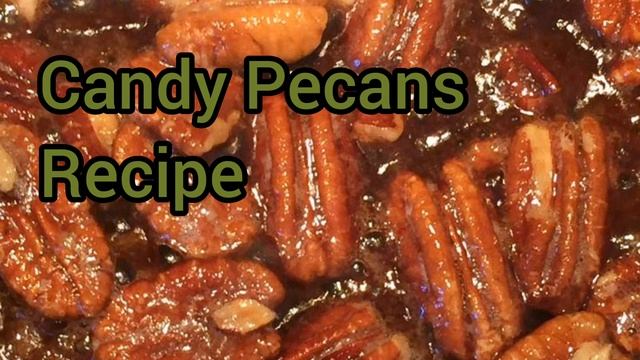 How to Pronounce Candy Pecans Recipe in American English смотреть онлайн