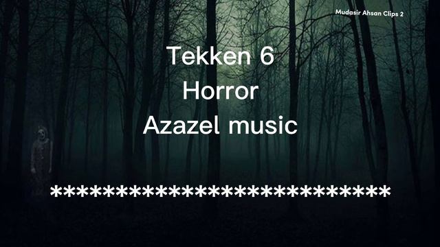 Tekken 5 Horror Azazel Completion 345 | Azazel Music | Music#58 | Mudasir Ahsan Clips 2 смотреть онлайн