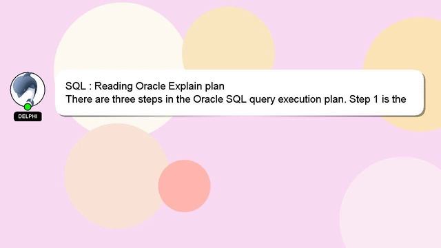 SQL : Reading Oracle Explain plan смотреть онлайн