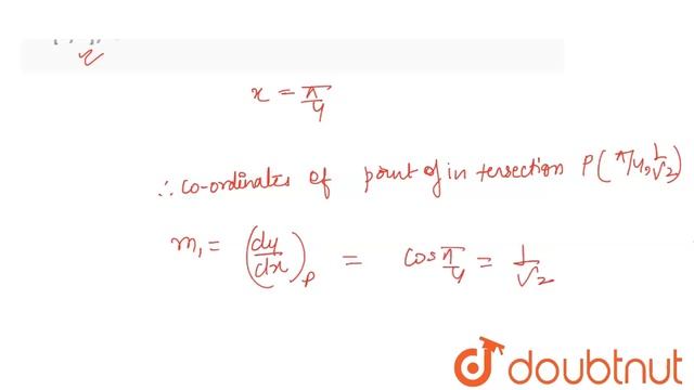 The angle at which the curves `y=sinx " and " y= cosx ` intersect in `[0,pi],` is смотреть онлайн