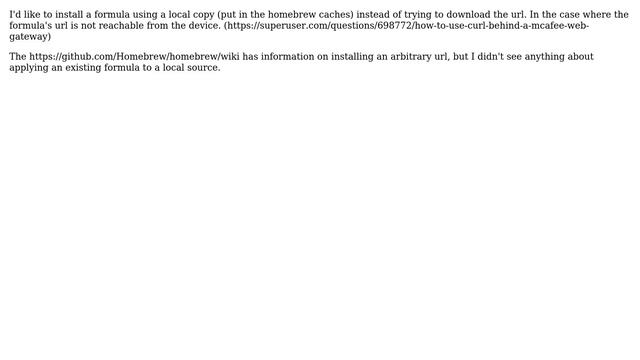 How to brew install a formula using local copy of source instead of the formula's url? смотреть онлайн