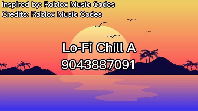 Lo-Fi Chill (A) Roblox ID - Roblox Music Code смотреть онлайн