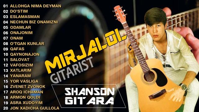 MIRJALOL GITARIST ALBOM 20 TA MP3 SHANSON смотреть онлайн