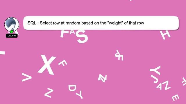 SQL : Select row at random based on the "weight" of that row смотреть онлайн
