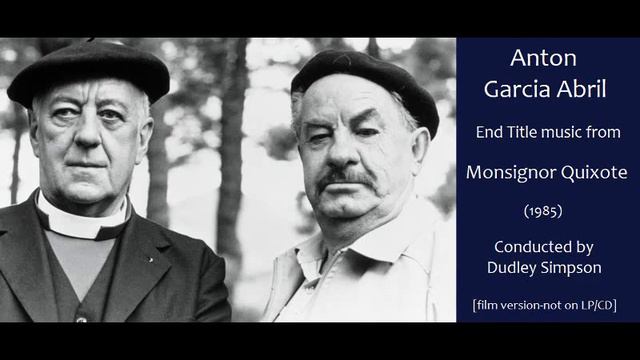 Antón García Abril: Monsignor Quixote (1985) смотреть онлайн