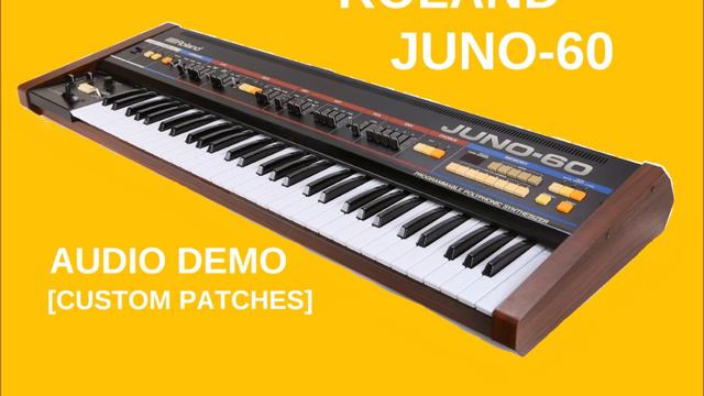 Roland Juno-60 Polyphonic Analog Synthesizer | HQ AUDIO DEMO | CUSTOM PATCHES смотреть онлайн