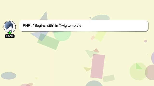 PHP : "Begins with" in Twig template смотреть онлайн