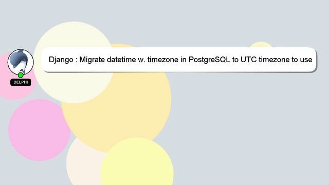 Django : Migrate datetime w. timezone in PostgreSQL to UTC timezone to use Django 1.4 смотреть онлайн