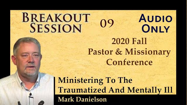 09 - Ministering To The Traumatized And Mentally Ill смотреть онлайн