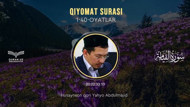 75. QIYOMAT SURASI 1-40-OYATLAR | HUSAYNXON YAHYO ABDULMAJID