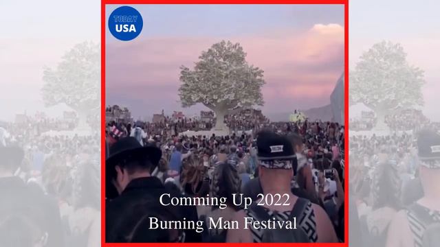 Burning Man Festival One of the World's Biggest and Most Unique Festivals 2022 Coming soon смотреть онлайн