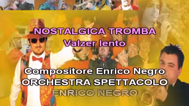 NOSTALGICA TROMBA valzer lento base mp3 per solista compositore Enrico Negro смотреть онлайн