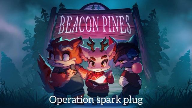 Beacon Pines Soundtrack | Operation spark plug смотреть онлайн