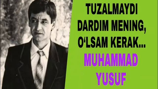 MUHAMMAD YUSUF TUZALMAYDI DARDIM MENING O‘LSAM KERAK МУХАММАД ЮСУФ ШЕРЛАРИ МОНОЛОГЛАР УЛСАМ КЕРАК смотреть онлайн