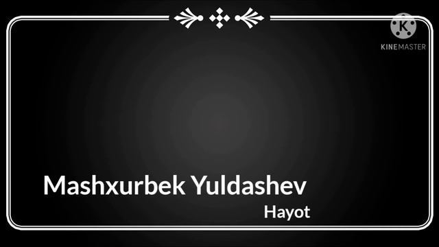 Mashxurbek Yuldashev- Hayot