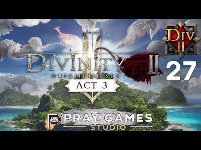 КЛИНОК ТЕНИ - ФЕЙН - СЛЕПОЕ ПРОХОЖДЕНИЕ "Divinity: Original Sin II" №27 смотреть онлайн