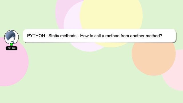 PYTHON : Static methods - How to call a method from another method? смотреть онлайн