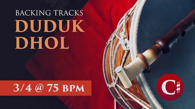 Duduk Backing Tracks | 3/4 Dhol + C# Dam @ 75 bpm смотреть онлайн