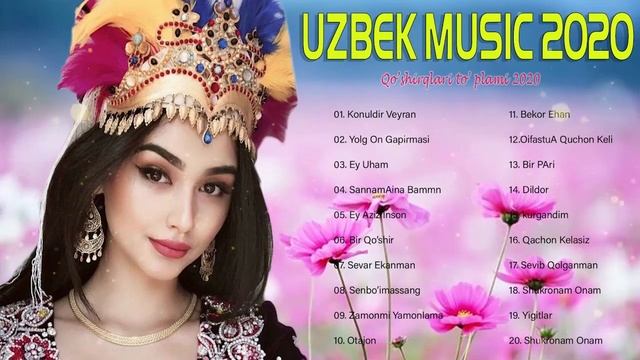 Uzbek Music 2021 - Uzbek Qo'shiqlari 2021 - узбекская музыка 2021 - узбекские песни 2021