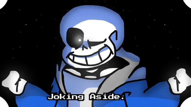 [Undertale] - Joking aside. смотреть онлайн