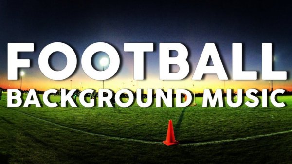 Football music background / background music for football videos