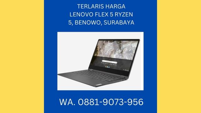 RECOMMENDED HARGA LENOVO FLEX 5 AMD, JAMBANGAN, SURABAYA, WA. 0881-9073-956 смотреть онлайн
