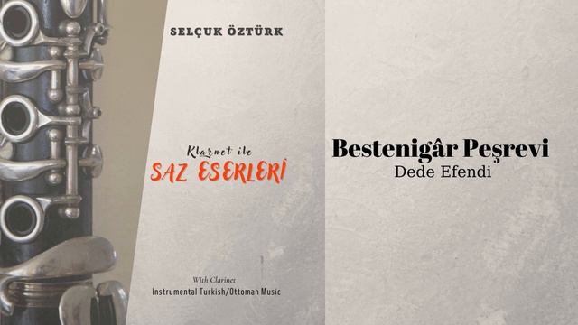 Selçuk Öztürk ▶ BİR NEFES KLARNET (Instrumental Turkish/Ottoman Music Recital with Clarinet) смотреть онлайн