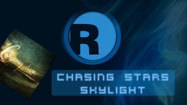 Chasing Stars - Skylight смотреть онлайн