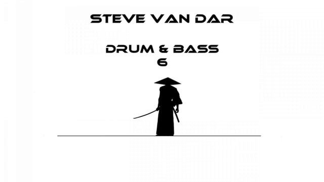 Steve Van Dar - Drum & Bass 6 смотреть онлайн