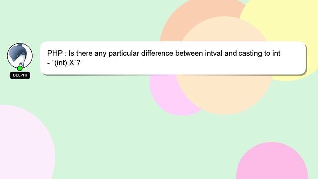 PHP : Is there any particular difference between intval and casting to int - `(int) X`? смотреть онлайн