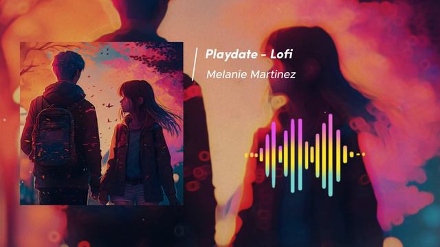 PlayDate ( Slowed + Reverb ) - Melanie Martinez | Lofi Lounge