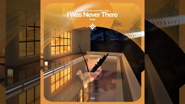 I Was Never There - Remake Cover смотреть онлайн